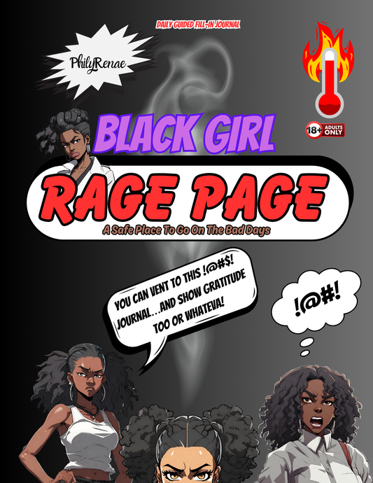 Black Girl Rage Page:  Journal (Printed Version)